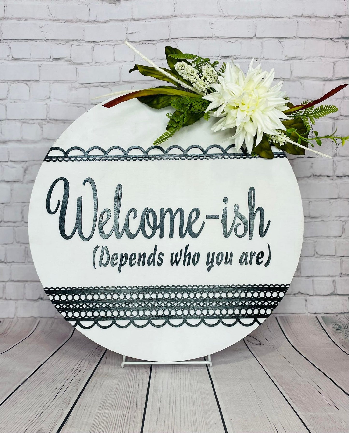 Welcome-ish (Depends who you are) Sign