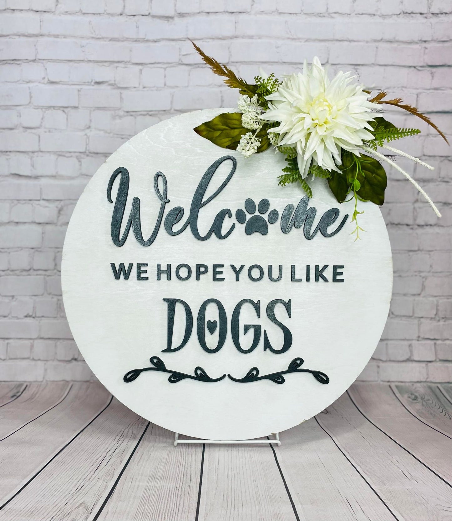Welcome We Hope You Like Dogs Sign